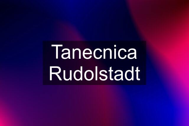 Tanecnica Rudolstadt