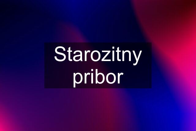 Starozitny pribor