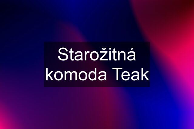 Starožitná komoda Teak