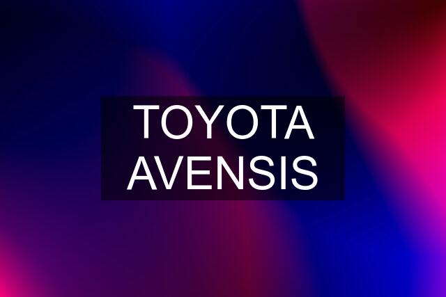 TOYOTA AVENSIS