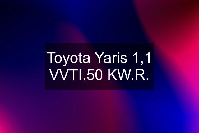 Toyota Yaris 1,1 VVTI.50 KW.R.