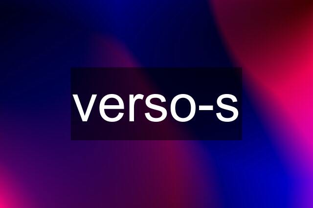 verso-s