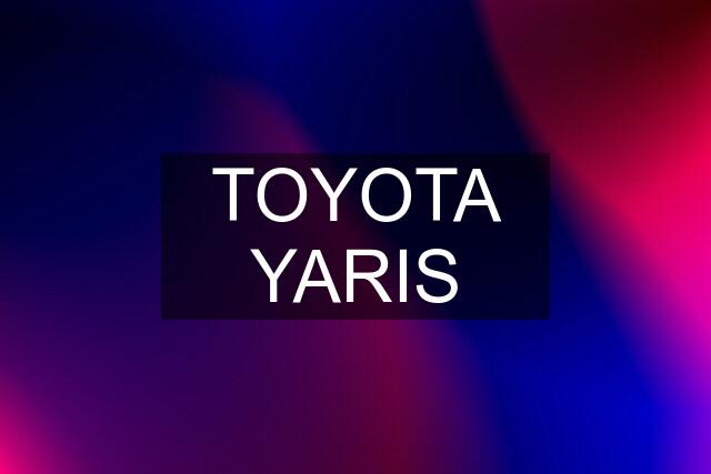 TOYOTA YARIS