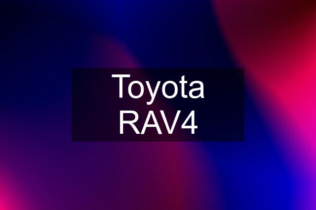 Toyota RAV4