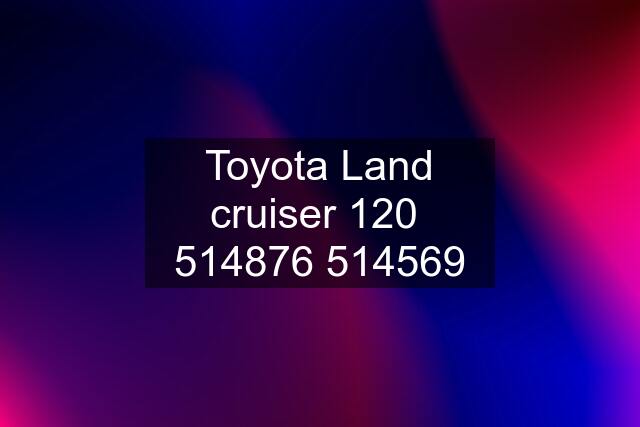 Toyota Land cruiser 120  51