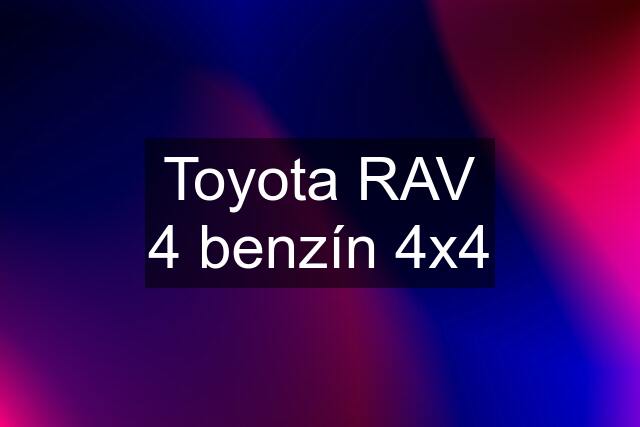 Toyota RAV 4 benzín 4x4