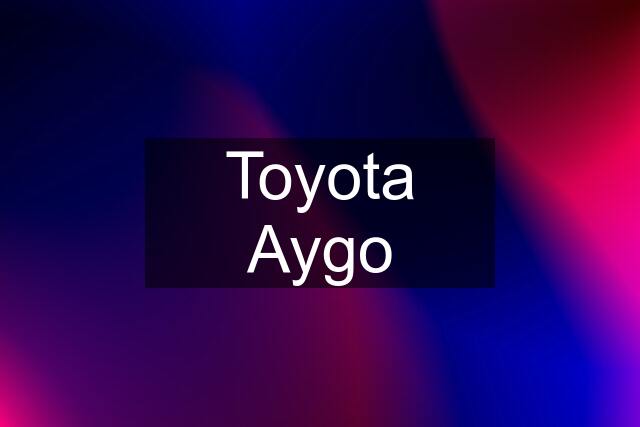 Toyota Aygo