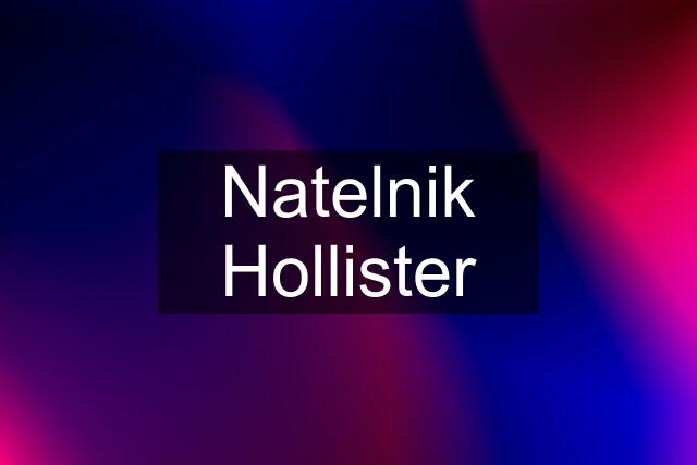 Natelnik Hollister