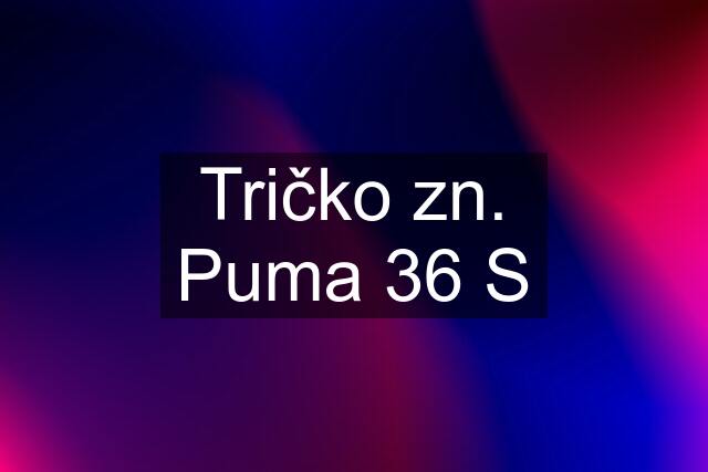 Tričko zn. Puma 36 S