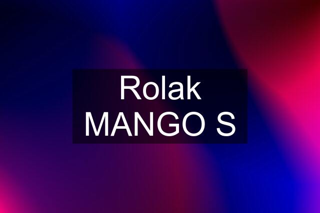 Rolak MANGO S