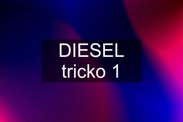 DIESEL tricko 1