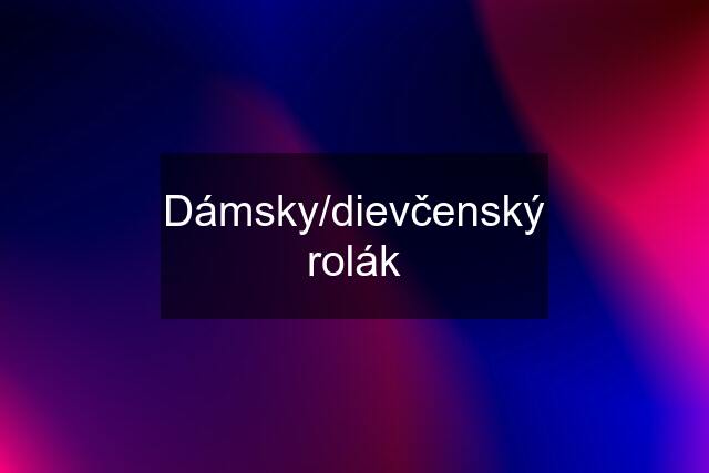 Dámsky/dievčenský rolák