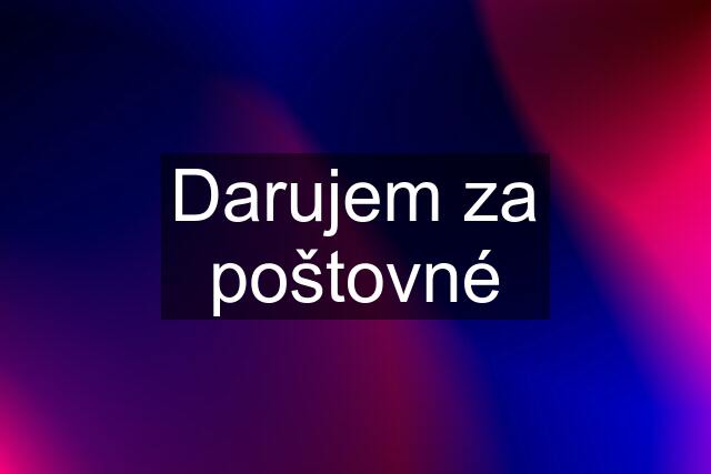 Darujem za poštovné