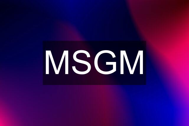 MSGM