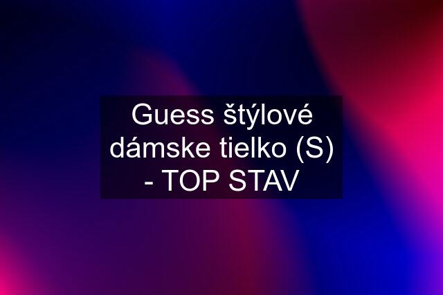 Guess štýlové dámske tielko (S) - TOP STAV