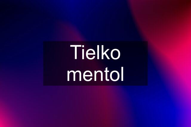 Tielko mentol