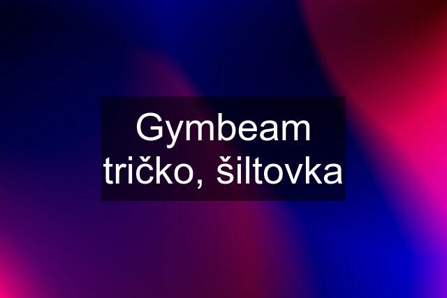 Gymbeam tričko, šiltovka