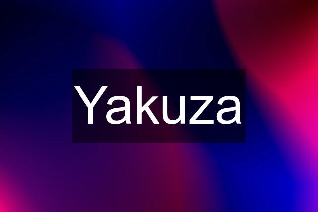 Yakuza