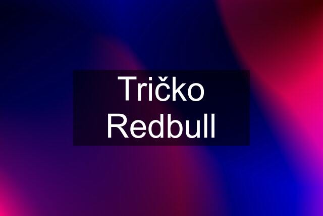 Tričko Redbull