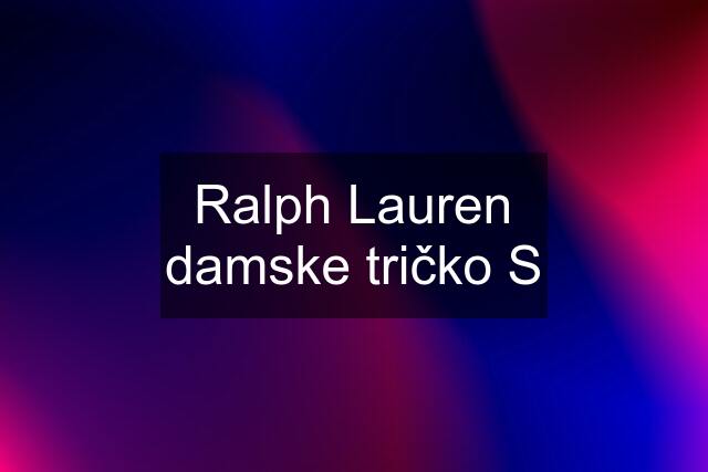 Ralph Lauren damske tričko S