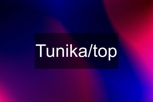 Tunika/top