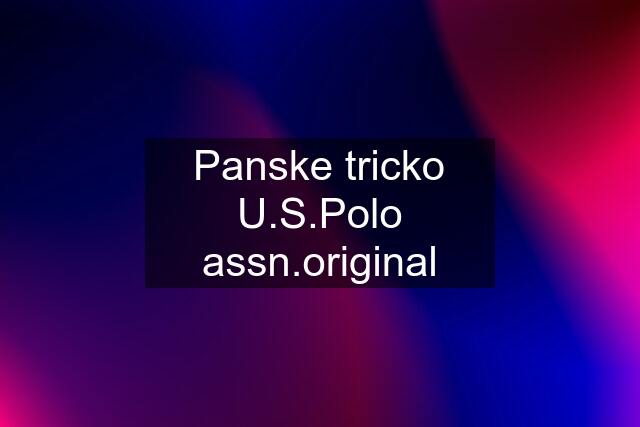 Panske tricko U.S.Polo assn.original