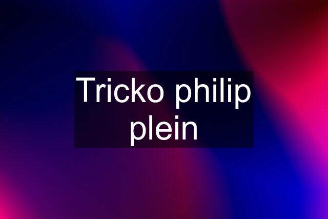 Tricko philip plein