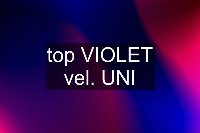 top VIOLET vel. UNI