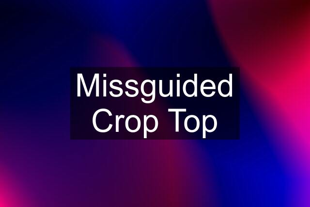 Missguided Crop Top