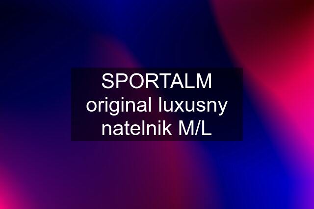 SPORTALM original luxusny natelnik M/L