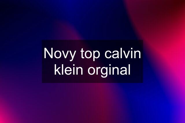 Novy top calvin klein orginal