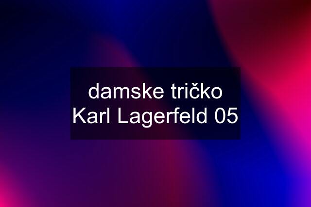 damske tričko Karl Lagerfeld 05