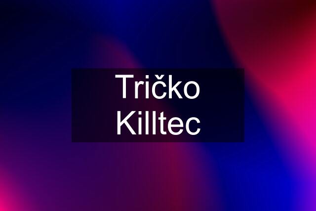 Tričko Killtec