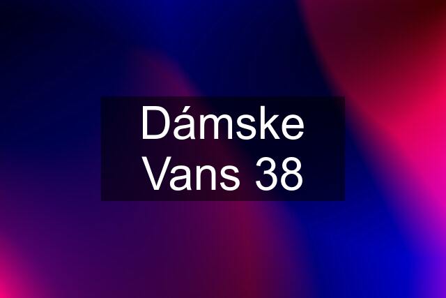 Dámske Vans 38