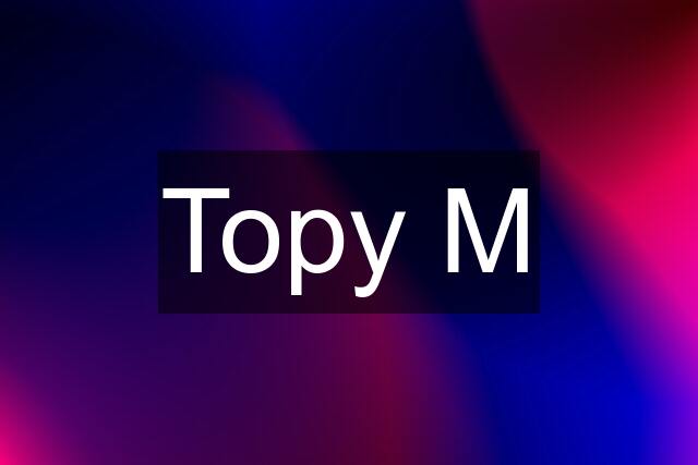 Topy M