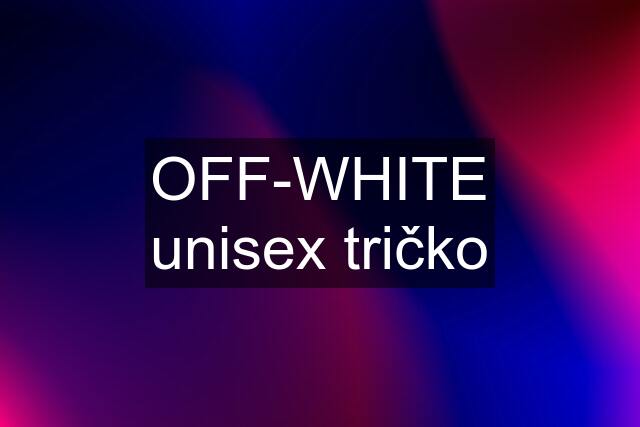 OFF-WHITE unisex tričko