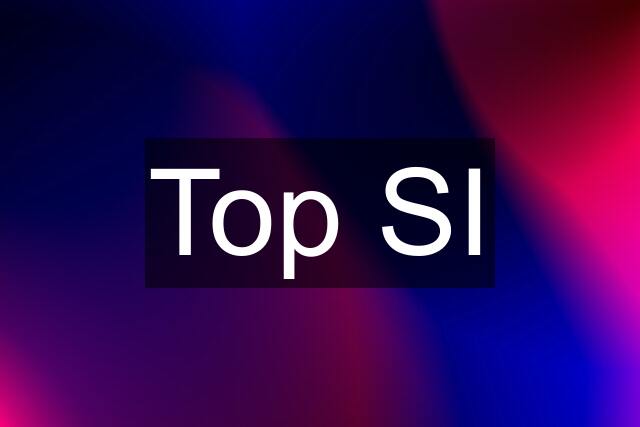 Top SI