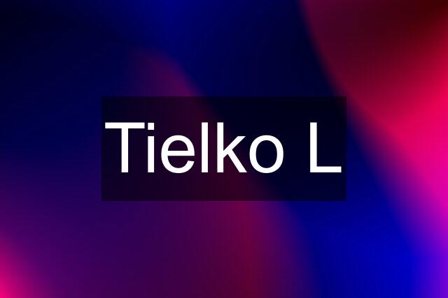 Tielko L