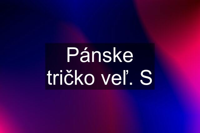 Pánske tričko veľ. S