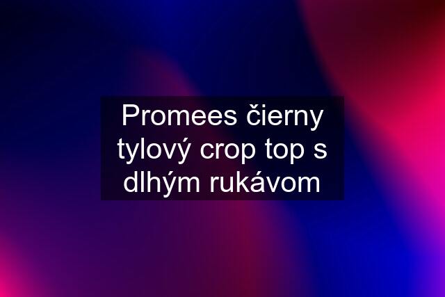 Promees čierny tylový crop top s dlhým rukávom