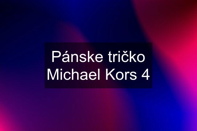 Pánske tričko Michael Kors 4