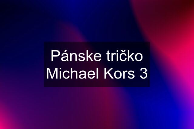 Pánske tričko Michael Kors 3