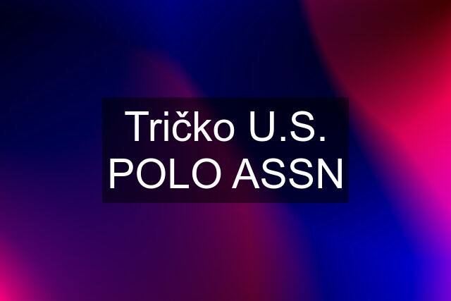 Tričko U.S. POLO ASSN