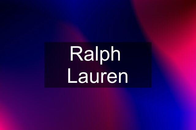 Ralph  Lauren