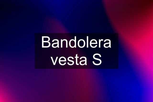 Bandolera vesta S