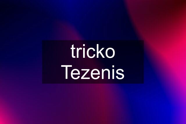 tricko Tezenis