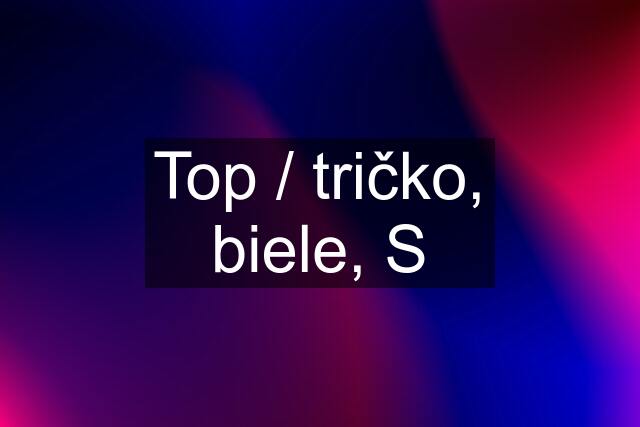 Top / tričko, biele, S