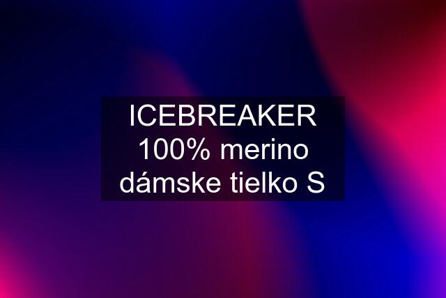 ICEBREAKER 100% merino dámske tielko S