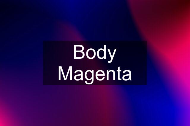 Body Magenta