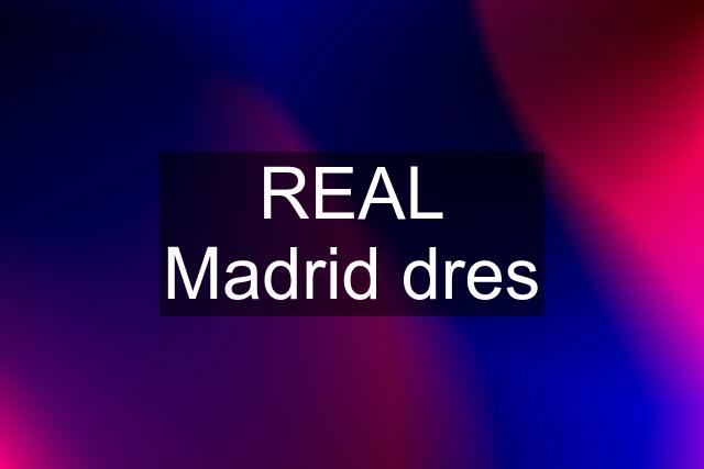 REAL Madrid dres